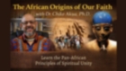 African Origins Of Our Faith BUNDLE