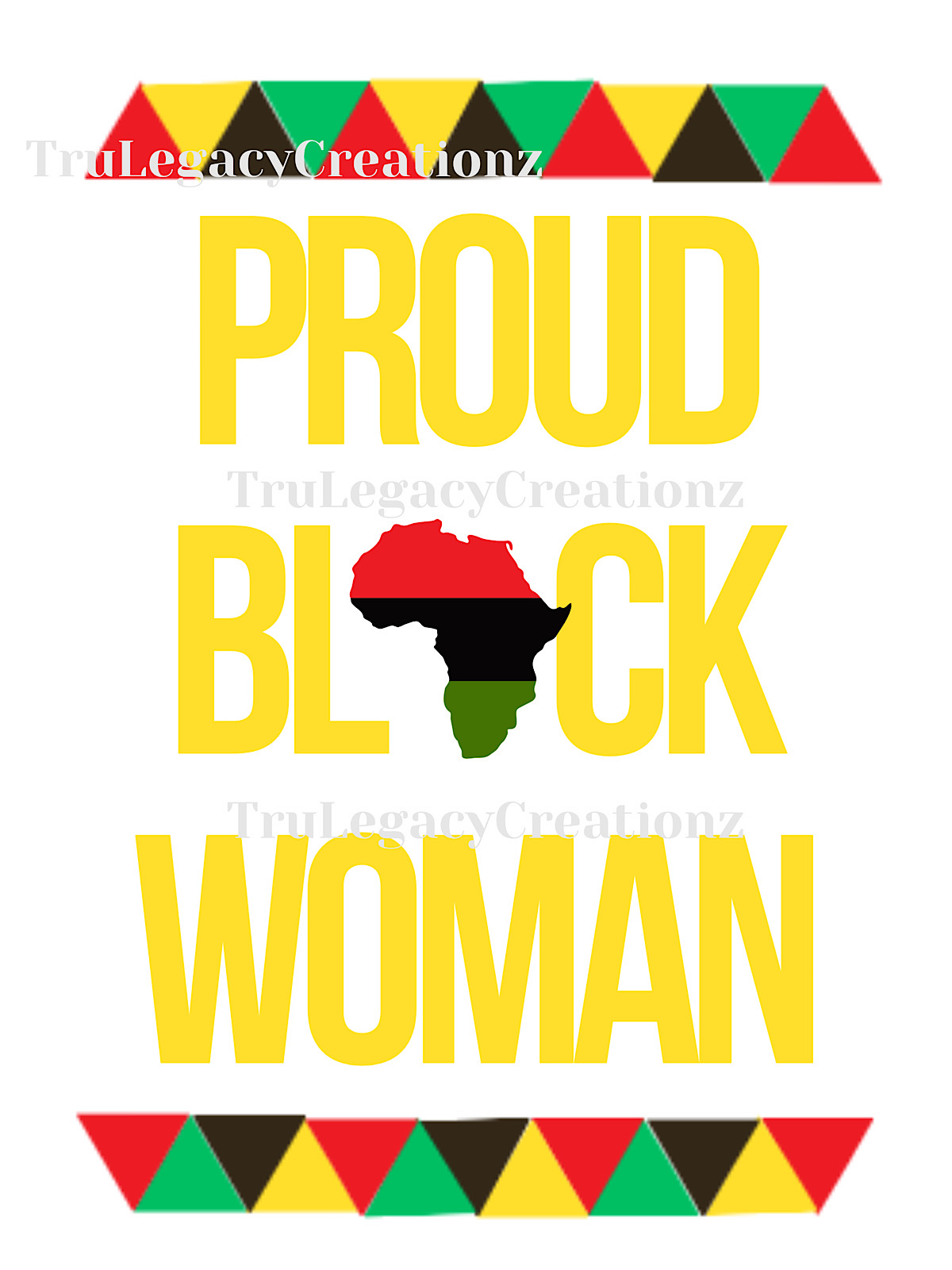 Tru Legacy - Proud Black Woman T-Shirt - Design