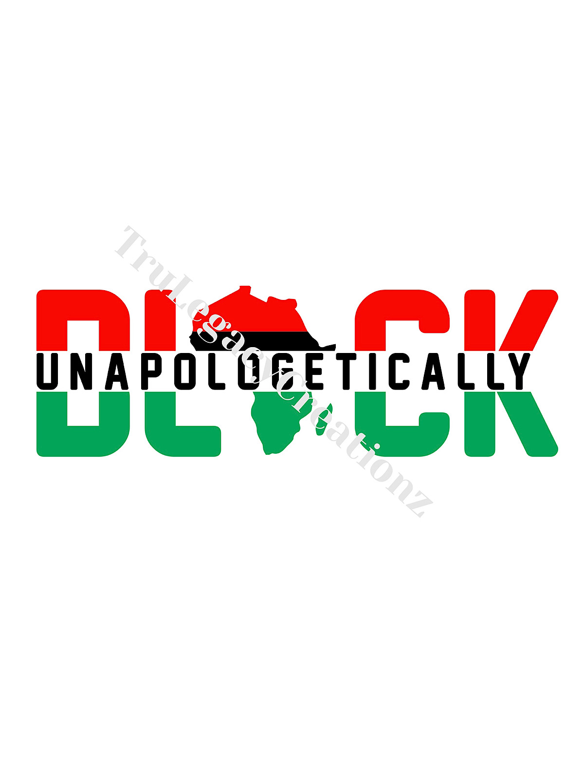 Tru Legacy - Unapologetically Black T-Shirt - Design