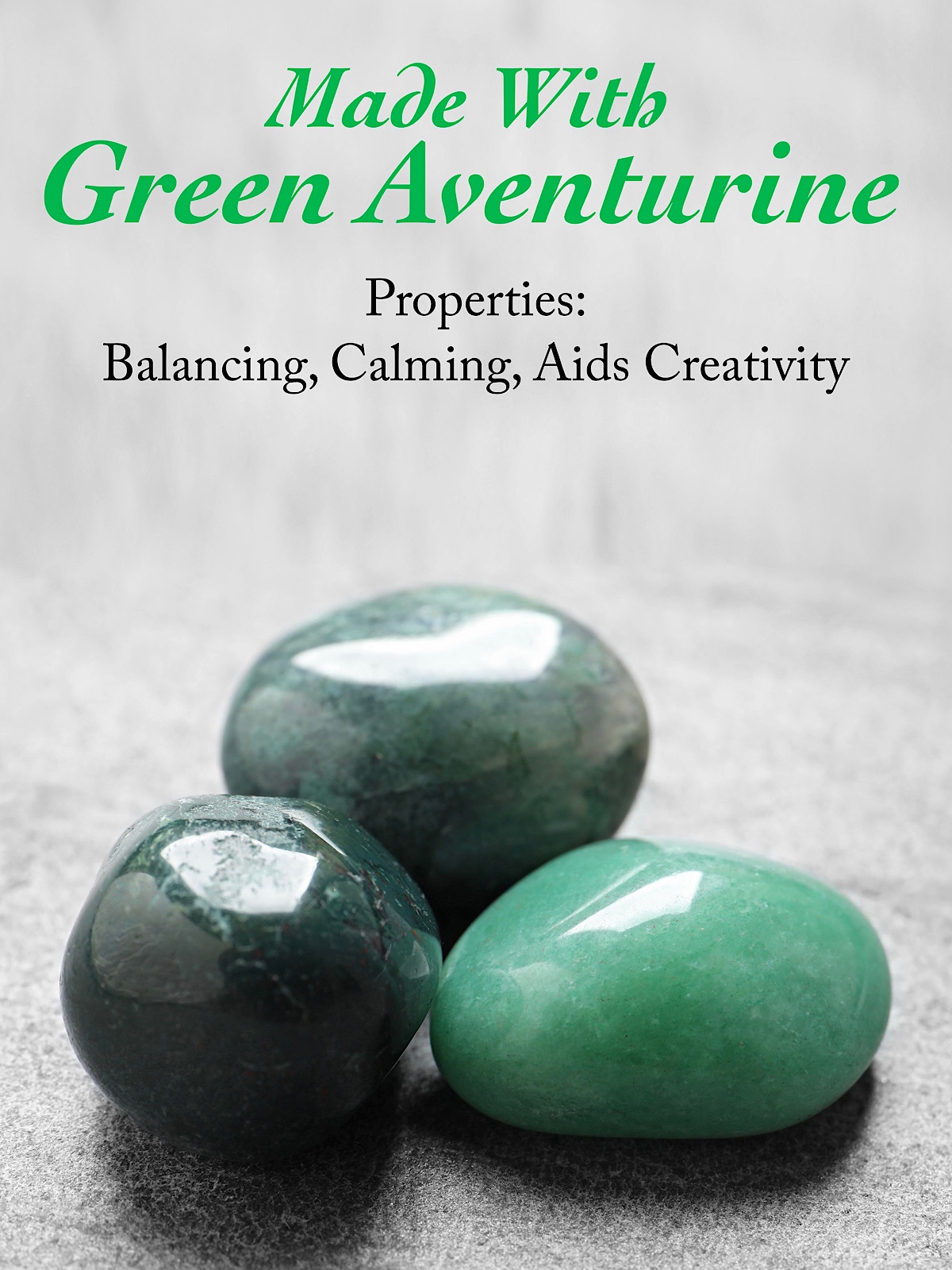 Made with green aventurine
