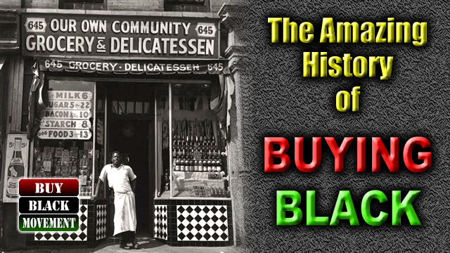 The Amazing HISTORY of Buying Black