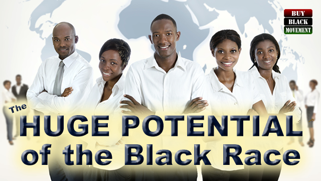 Huge Potential of the Black Race