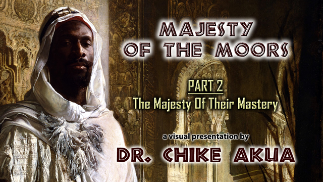 Majesty of the Moors - Part 2