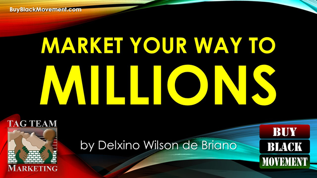 Market Your Way To Millions