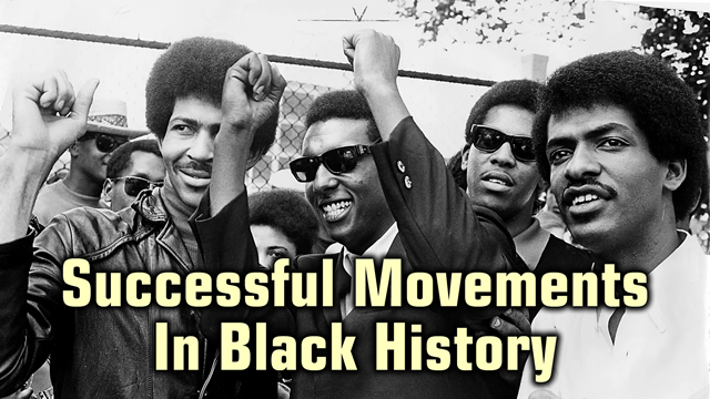 Successful Movements In Black History
