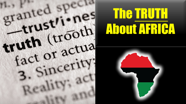 The TRUTH About Africa