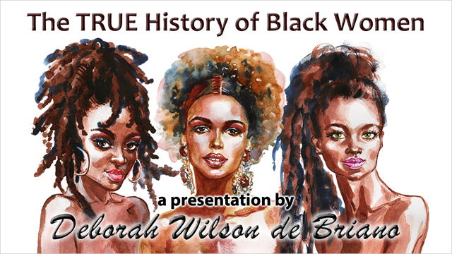 The TRUE History of Black Women